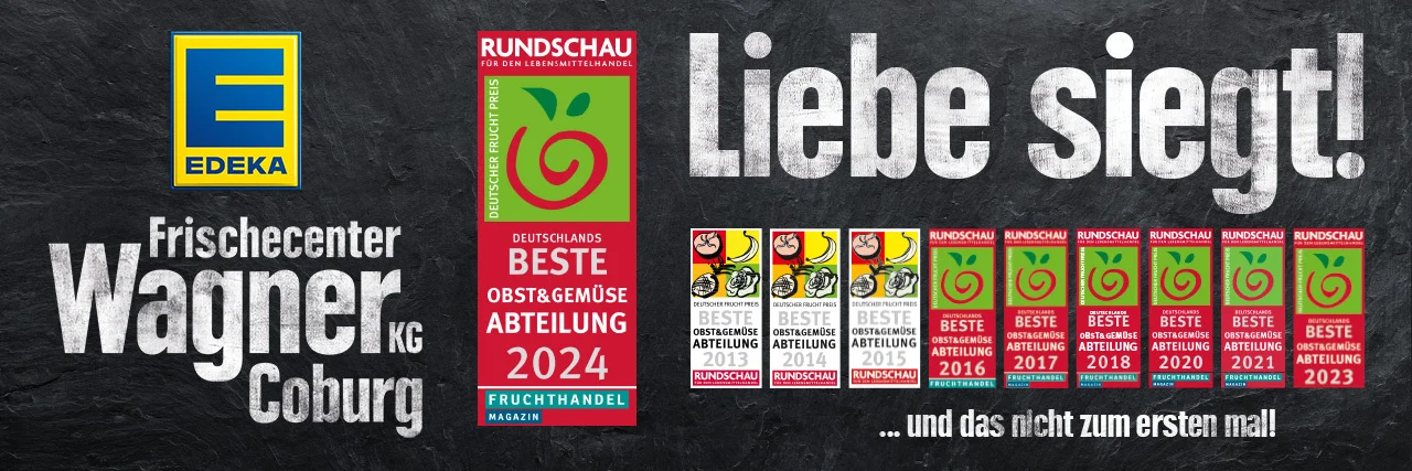 liebe-siegt-fruchtpreis-bis-2024-im-frischecenter-wagner-auszeichnungen
